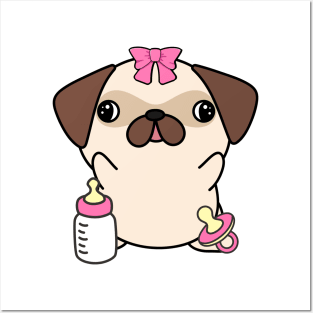 Cute Pug is a baby - girl Posters and Art